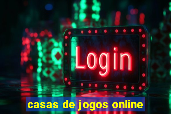 casas de jogos online